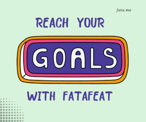 image shows text reading "Reach your goals with FataFeat"